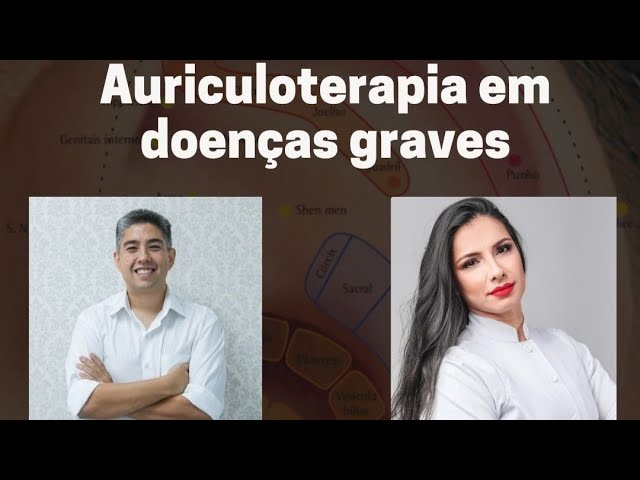 [LIVE] Auriculoterapia em Doenças Graves