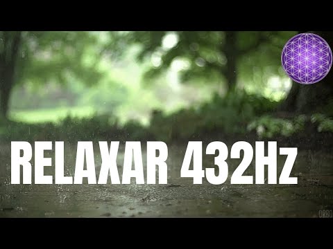 Música para Relaxar 432Hz Massagem Reflexologia e Reiki