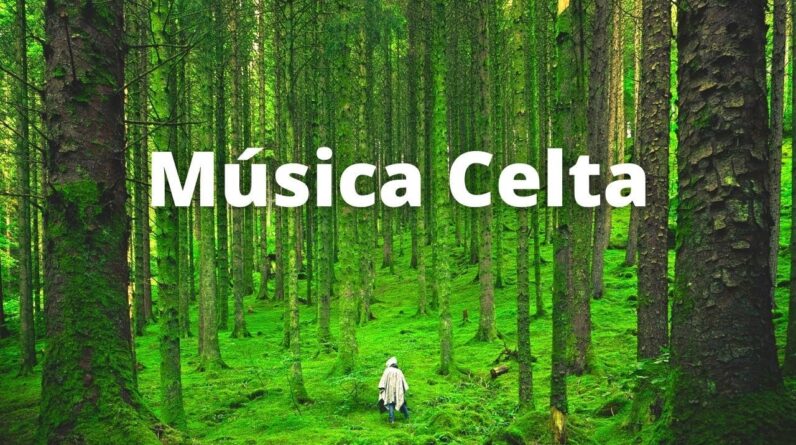 Musica Celta Ajuda a Tranquilizar Equilibrar as Energias Focar Atenção e Relaxar, Civilização Celta